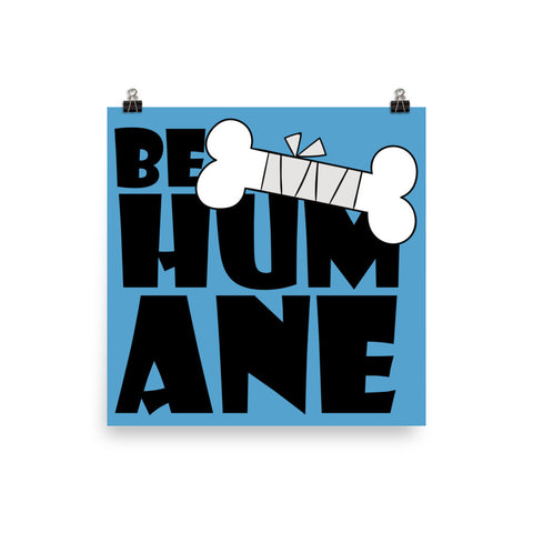 Be humane poster