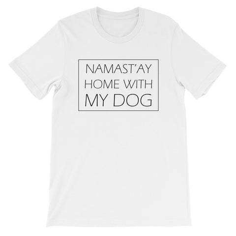 Namast'ay with my dog short sleeve unisex t-shirt AU