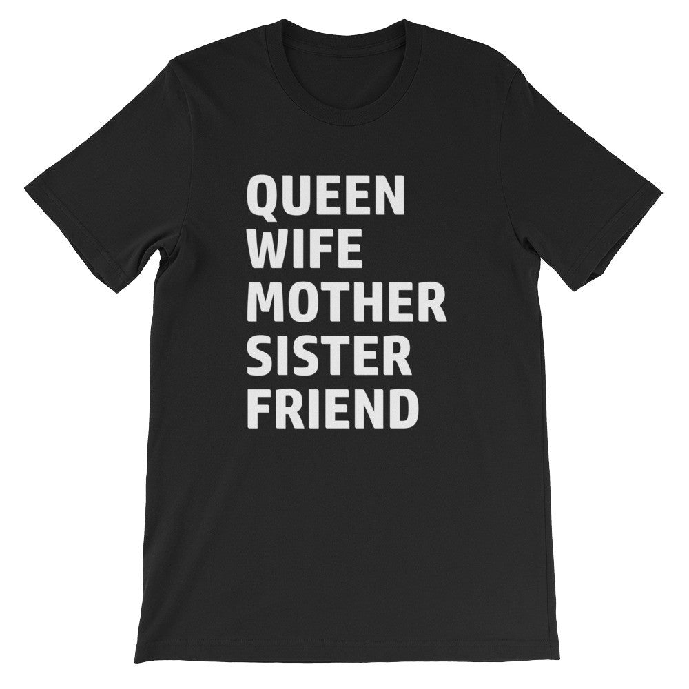 Queen wife mother sister friend short sleeve t-shirt EF