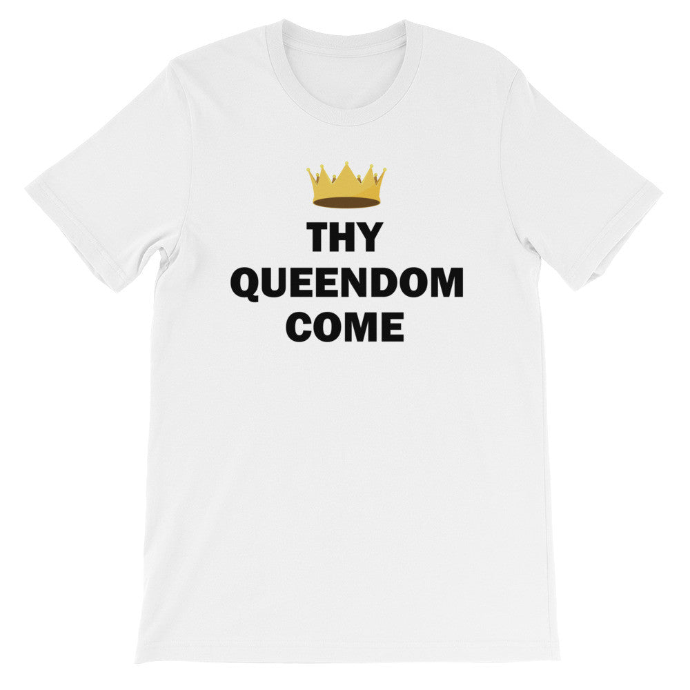 Thy queendom come short sleeve ladies t-shirt EF