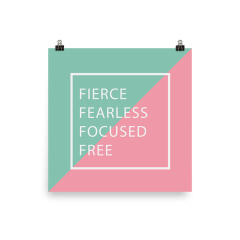 Fierce fearless focused  free poster