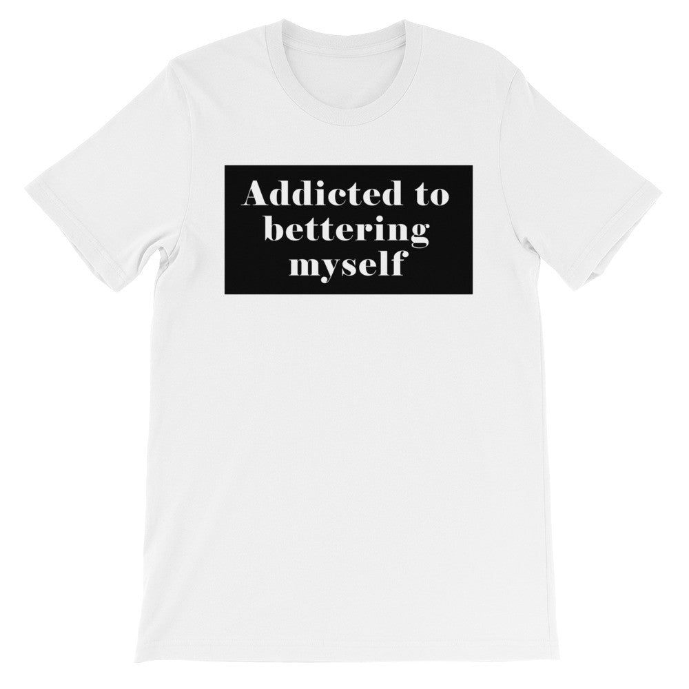 Addicted to bettering myself short sleeve t-shirt EU