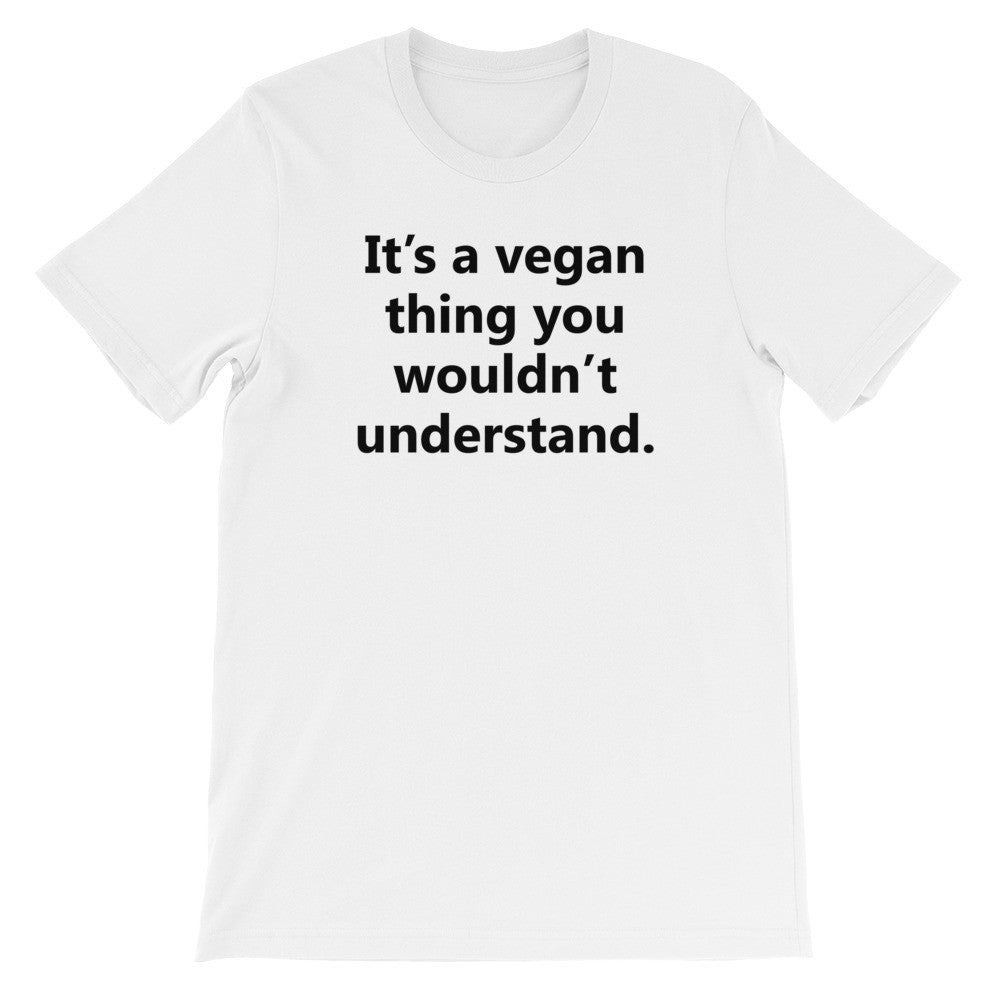 It's a vegan thing short sleeve unisex t-shirt VU