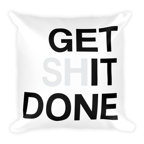 Get It Done Square Pillow