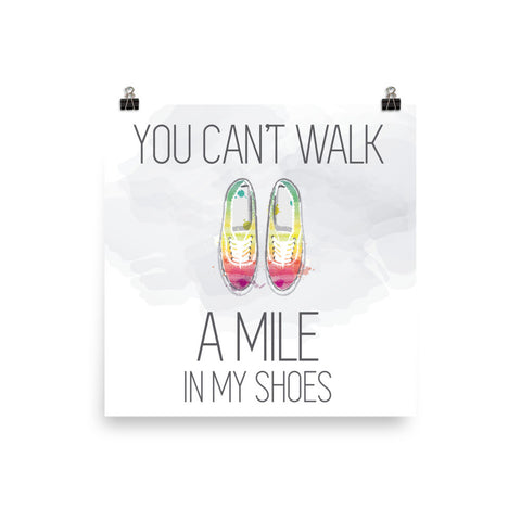You can't walk a mile poster