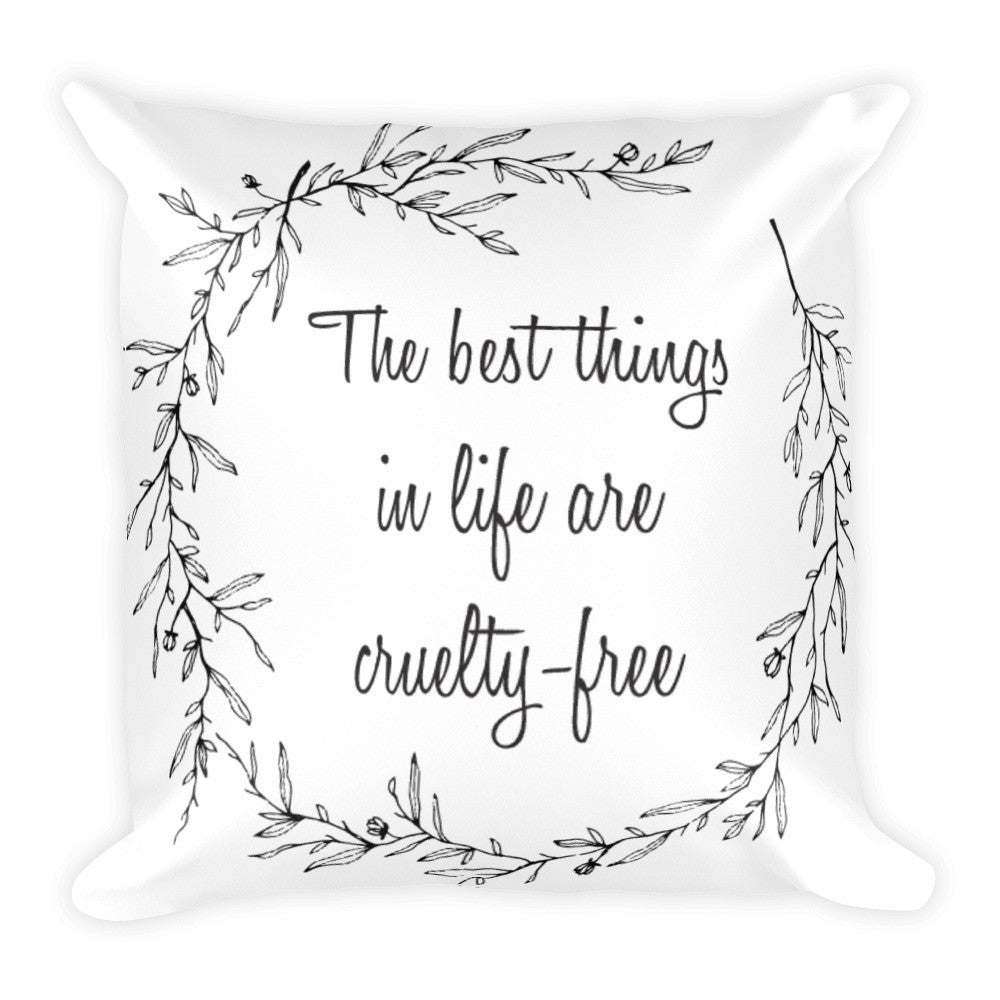 The best things in life are cf square pillow